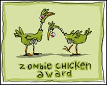 Zombie Chicken Award